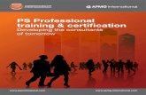 PS Professional training & certification · 2016-07-06 · Consultants and other PS professionals have long relied on technical skills in order to satisfy client requirements and