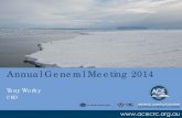 Annual General Meeting 2014 - ACE CRCacecrc.org.au/.../2015/12/2014-AGM-CEO-Presentation.pdf · 2016-01-10 · • Rob Massom Visiting Professor at Institute of Low Temperature Sc