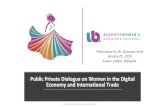 Public Private Dialogue on Women in the Digital Economy ......Public Private Dialogue on Women in the Digital Economy and International Trade Presentation By: Ms. Matshepo Msibi January