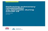 Delivering pulmonary rehabilitation via telehealth …...of PR and options for the delivery of home-based PR supported by telehealth (i.e. telephone or videoconferencing). Most mainstream