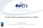 C2-Simulation Interoperability in NATO · • Each enables interoperability, but at different levels • C-BML –Is one of the enablers of information sharing, not the only one!