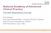 National Academy of Advanced Clinical Practice · Advanced clinical practice embodies the ability to manage clinical care in partnership with individuals, families and carers. It