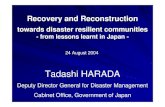 Government Role in Recovery&Reconstruction · Disaster Reduction (WCDR) WCDR 2005 Hyogo - Taking up disaster reduction as a major policy in all countries. - Comprehensive disaster