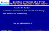 Quantum dynamics of a driven three-level … › data › pages › ...Yaroslav M. Blanter Frank Hekking memorial workshop, January 2018 Quantum dynamics of a driven three-level Josephson-atom