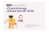 Getting started kit - CoSpaces · 2. Getting started checklists 3. Key application tutorials 5. Keyboard shortcuts cheat sheet 6. Student certificate Signing up Creating Exploring