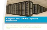 A BigData Tour –HDFS, Ceph and MapReduce › courses › comp4300 › lectures17 › hadoop-mod.pdfBig Data –Storage (sans POSIX) Big Data - Storage (Filesystem) I Traditional