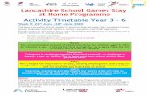 Lancashire School Games Stay at Home Programme Activity ... How to access the Timetable & Resources? Week 9: 22nd June-28th June 2020 Timetable – Click here to access the timetable