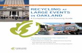 RECYCLING AT LARGE EVENTS IN OAKLAND › oakca1 › groups › pwa › documents › ... · event attendees. Your guests already recycle at home, and expect the same convenience when