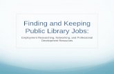 Finding and Keeping Library Jobs · Presentation Outline: ... Companion Web site for Richard Bolles' 2009 book What Color Is Your Parachute? ... Richard N. Bolles' What Color Is Your