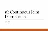 16: Continuous Joint Distributions - Stanford University3 Continuous joint distributions 16a_cont_joint 18 Joint CDFs 16b_joint_CDF 23 Independent continuous RVs 16c_indep_cont_rvs