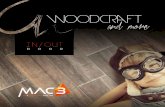 woodcraft and more › ... › Woodcraft › Mac3-Woodcraft.pdf · 2018-11-14 · woodcraft and more. Un viaggiO nella memORia DOve i RicORDi tRO vanO Un pOstO pRivilegiatO. woodcraft