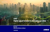 UAS Digital age of aviation is changing our skies › Meetings › DRONEENABLE2 › Documents...Digital age of aviation is changing our skies 14.09.2018 Great things in business are