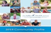 2019 Community Proﬁ le - Valley Health System...Summerlin Hospital Summerlin Medical Ofﬁ ce Building I 653 N. Town Center Drive, Suite 100 Las Vegas, NV 89144 Phone: 702.470.2695