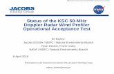 Status of the KSC 50-MHz Doppler Radar Wind Profiler ... · Status of the KSC 50-MHz Doppler Radar Wind Profiler Operational Acceptance Test BJ Barbre’ Jacobs ESSSA / MSFC / Natural