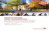 NEGOTIATION AND LEADERSHIP DEALING WITH DIFFICULT … › images › 1-HLS_PON_NLBrochure_Fall... · 2020-03-07 · Whether you want to learn how to deal with difficult conversations,