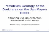 Petroleum Geology of the Dreki area on the Jan …IEC-2008 1 Petroleum Geology of the Dreki area on the Jan Mayen Ridge Þórarinn Sveinn Arnarson Hydrocarbon Licensing Manager National