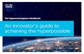 An innovator’s guide to achieving the hyperpossible...boundaries and pushing legacy solutions beyond their limits. As more computing power is required at the edges of networks, even