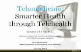 Telemedicine: Smarter Health through TelehealthTowers, Watson Study estimates telehealth can save employers $6bn per year Telehealth Market Seeing Record Growth: ! Various market research