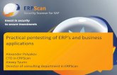 Practical pentesting of ERP’s and business · 2016-12-30 · –calling special background functions (RFC) remotely –modifying code of transactions or RFC functions using ABAP