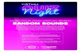 Host your own virtual event: RANDOM ROUNDS · 2020-05-29 · Host your own virtual event: RANDOM ROUNDS With virtual quizzes becoming so popular at the moment, we wanted to help you