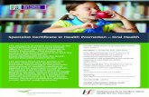 Specialist Certificate in Health Promotion – Oral Health · 2018-04-06 · This specialist Certificate in Health Promotion – Oral Health is a part-time course of one academic