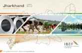 Jharkhand 2013 MARCH - IBEF › download › Jharkhand-110313.pdf · 2016-02-22 · → A domestic airport is located in the state capital, Ranchi. Direct links are available from