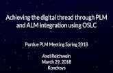Achieving the digital thread through PLM Koneksys and ALM ... the... · Adopted so far mainly for Application Lifecycle Management (ALM), systems and requirements engineering Open