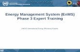 Energy Management System (EnMS) Phase 3 Expert Trainingieeegypt.org/wp-content/uploads/2016/08/EnMS... · NOTE 1 In the context of energy management systems, results can be measured