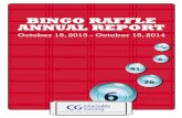 BINGO RAFFLE ANNUAL REPORT - Idaho Lottery · 2018-08-01 · December 19, 2014 . Dear Friends, Twenty-five years ago, when the Idaho Lottery was created, one of the key discussion