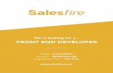 We’re looking for a FRONT END DEVELOPER - Salescdn.salesfire.co.uk/downloads/jobspec-front-end-developer.pdf · talented JavaScript Developer with strong design sensibilities and