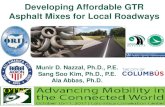 Developing Affordable GTR Asphalt Mixes for Local Roadways p… · RUSS COLLEGE OF ENGINEERING AND TECHNOLOGY 1 Developing Affordable GTR Asphalt Mixes for Local Roadways Munir D.