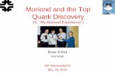 Moriond and the Top Quark Discovery X’s and O’s (or, “My ...klima/Moriond50-Top.pdfThis Presentation 26/3/2015 Boaz Klima - Moriond50 2 • What is not included in this talk: