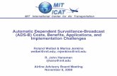 Automatic Dependent Surveillance-Broadcast (ADS …web.mit.edu/airlines/industry_outreach/board_meeting...A web based survey of pilot perception of ADS-B benefits. 1136 Valid responses