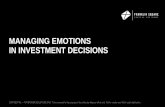 MANAGING EMOTIONS IN INVESTMENT DECISIONS...MANAGING EMOTIONS IN INVESTMENT DECISIONS Footie CONFIDENTIAL — FOR BROKER DEALER USE ONLY. To be reviewed for the purposes of bona fide