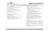 MCP25625 CAN Controller with Integrated …2014 Microchip Technology Inc. DS20005282A-page 1 MCP25625 General Features: • Stand-Alone CAN2.0B Controller with Integrated CAN Transceiver
