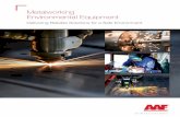 Metalworking Environmental Equipment - AAF International · 2017-05-01 · Milling • Plasma Cutter • ... AAF Saudi Arabia Ltd. P.O. Box 59336 Riyadh 11525, Kingdom of Saudi Arabia