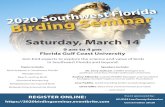 Saturday, March 14 › ... › 200314-SWFL-Birding-Seminar.pdfphotographing birds. Participants are encouraged to bring their personal camera and equipment (any type and model is acceptable),