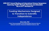 Funding Mechanisms Designed to Transition to Scientific …esashq.org › wp-content › uploads › 2017 › 10 › IARS-2017-Cole... · 2017-10-25 · IARS 2017 Annual Meeting and