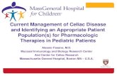 Current Management of Celiac Disease and Identifying an ... · Current Management of Celiac Disease and Identifying an Appropriate Patient Population(s) for Pharmacologic Therapies
