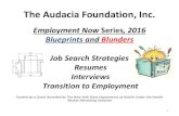 The Audacia Foundation, Inc. · 1. Template/ generic resume 2. Using an old resume from period prior to new training: no updates 3. Job duties and job descriptions 4. Errors/ sloppiness