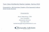 Twin Cities Multifamily Market Update: Spring 2016 · Twin Cities Multifamily Market Update: Spring 2016 Presented to: MN-Northstar Chapter of the Appraisal Institute 2016 Trends