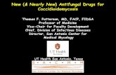 Thomas F. Patterson, MD, FACP, FIDSA Professor of Medicine … · 2018-04-03 · New (& Nearly New) Antifungal Drugs for Coccidioidomycosis Thomas F. Patterson, MD, FACP, FIDSA Professor