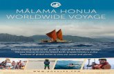 MĀLAMA HONUA WORLDWIDE VOYAGE · Africa, the cradle of civilization, for indigenous and local wisdom to further the message of global connectedness and sustainability. The start
