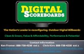The Nation’s Leader in reconfiguring Outdoor Digital ...digitalscoreboardsllc.com/wp-content/uploads/2017/... · scoreboards as Professional and large University Stadiums, however