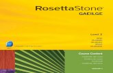 Level 2 - Official Rosetta Stone® - Language …resources.rosettastone.com/.../RSV3_CC_Irish_Level_2.pdfLevel 2 IRISH IRLANDÉS IRLANDAIS IRISCH IRLANDESE CCB-GLE-L2-1.0 - 63061 ISBN