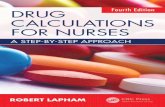 Fourth Edition DRUG CALCULATIONS FOR NURSES › 2017 › 11 › drug... · to improve their skills in drug calculations, and it can also be used as a refresher course. K23674_Book.indb