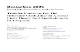 Transfer Functions For The Reference Clock Jitter In …DesignCon 2005 Leading Edge Communication Design Conference Transfer Functions For The Reference Clock Jitter In A Serial Link: