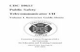 CDC 10612 Public Safety Telecommunicator I/IItotalforcevlc.golearnportal.org › Public_Safety_Tele...2 Telecommunicator I/II LO/OBJ CONTENT REFERENCE Performance Performance 3) Foreign