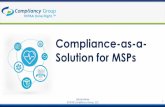 Compliance-as-a- Solution for MSPs · • CompTIA Channel Advisory Board –Co Chair • CompTIA Business Applications Advisory Council –Chair Subject Matter Experts • National