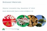 Biobased Materials - DPI Value CentreHigh performance material and 100% biobased ... Main producer of PLA (Natureworks) uses corn as biomass ... New Ingeo grades announced . Wood (Lignocellulosic